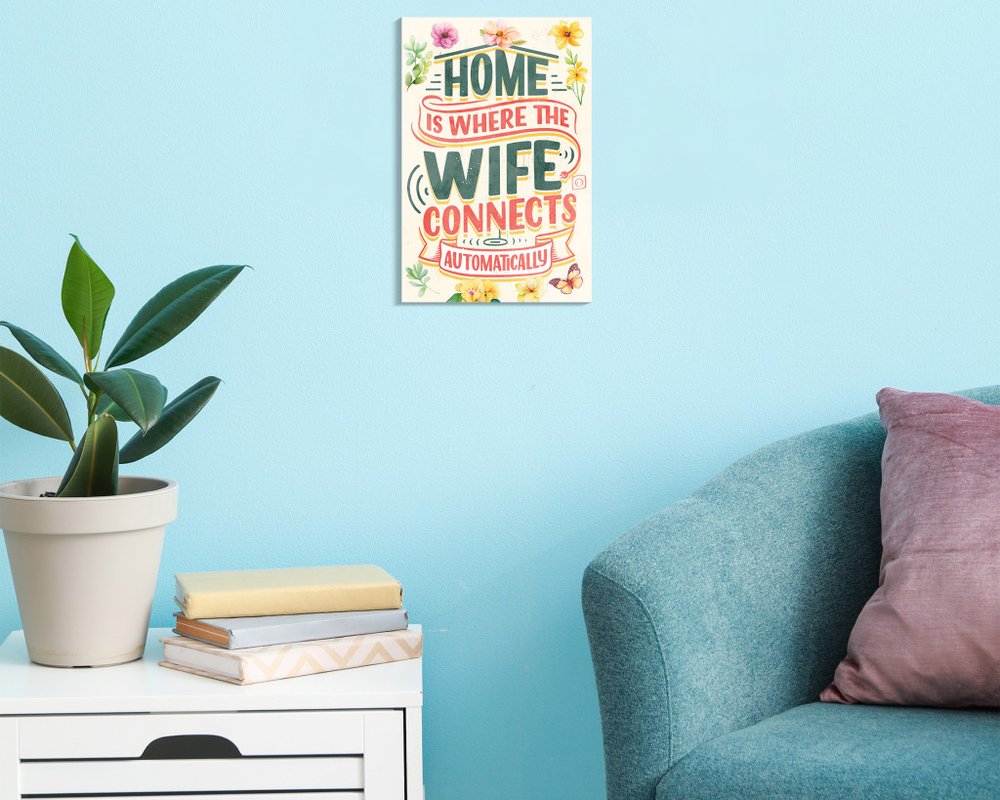12" X 12" White Green And Orange Home is Where the Wife Connects Automatically Canvas Wall Decor