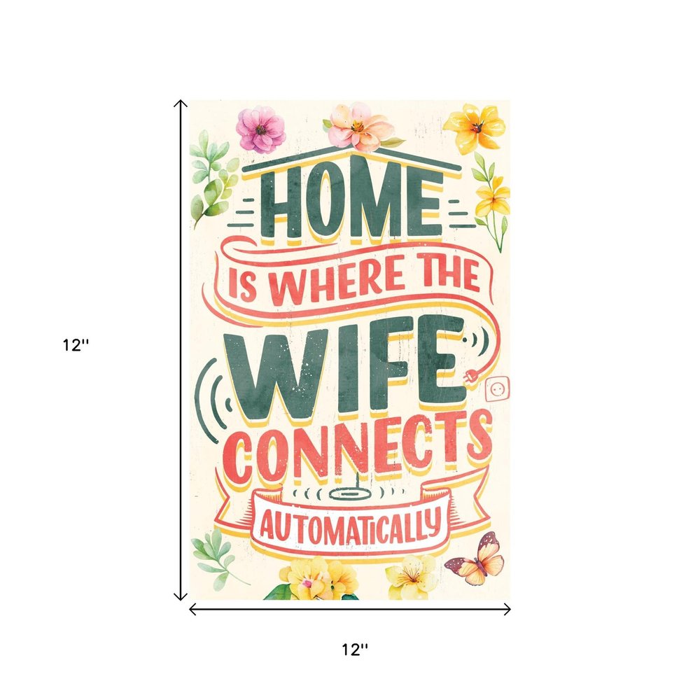 12" X 12" White Green And Orange Home is Where the Wife Connects Automatically Canvas Wall Decor