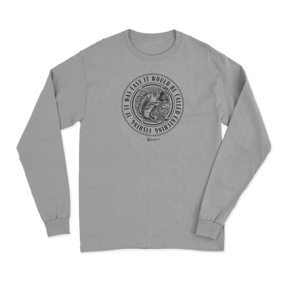 Catching Fishing Men Long Sleeve Shirt