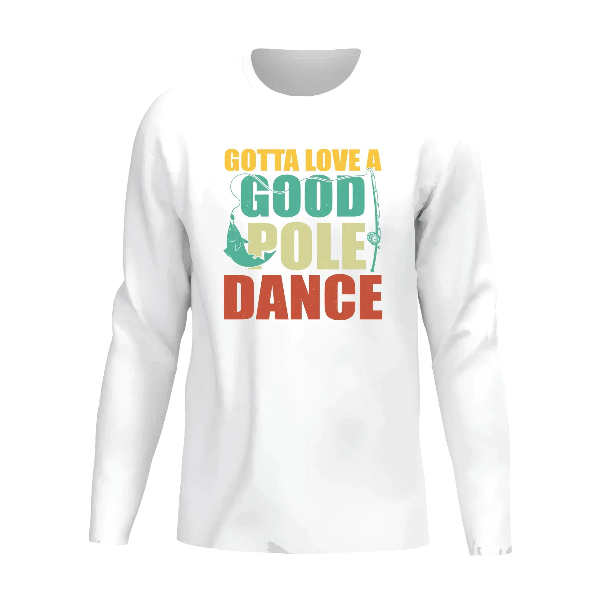 Gotta Love A Good Pole Dance Men Long Sleeve Shirt