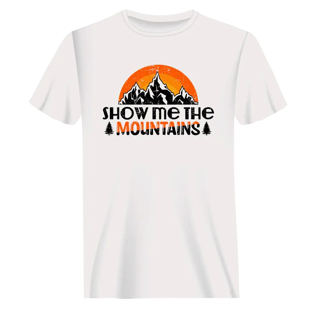 Hiking Show Me To The Mountains T-Shirt for Men
