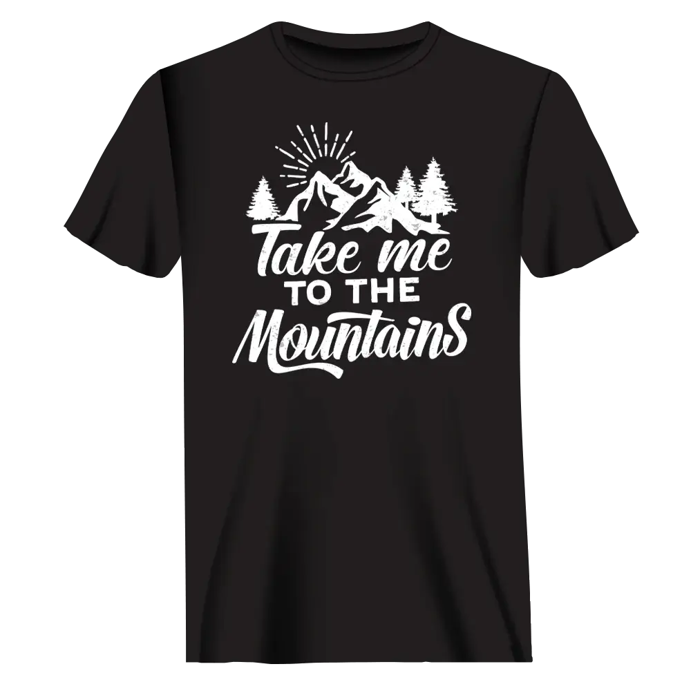 Hiking Take Me To The Mountains T-Shirt for Men