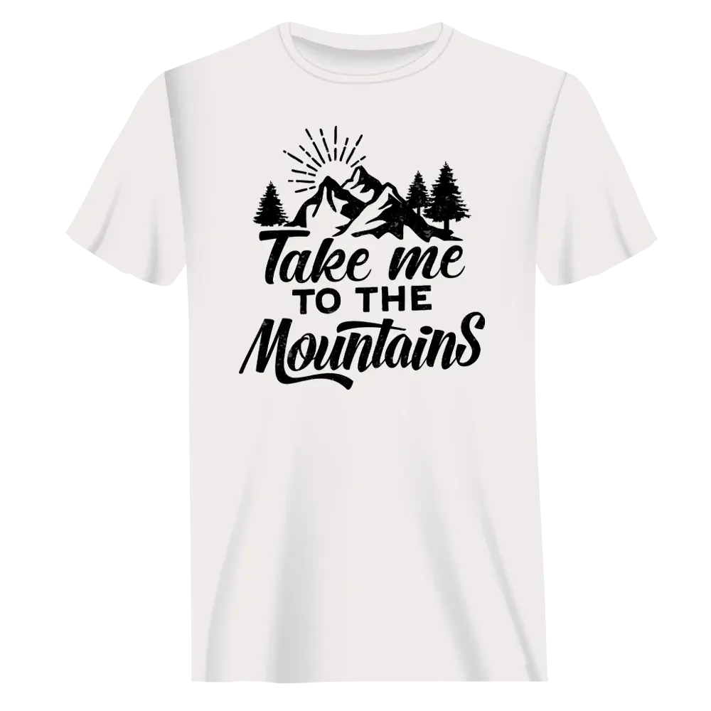 Hiking Take Me To The Mountains T-Shirt for Men