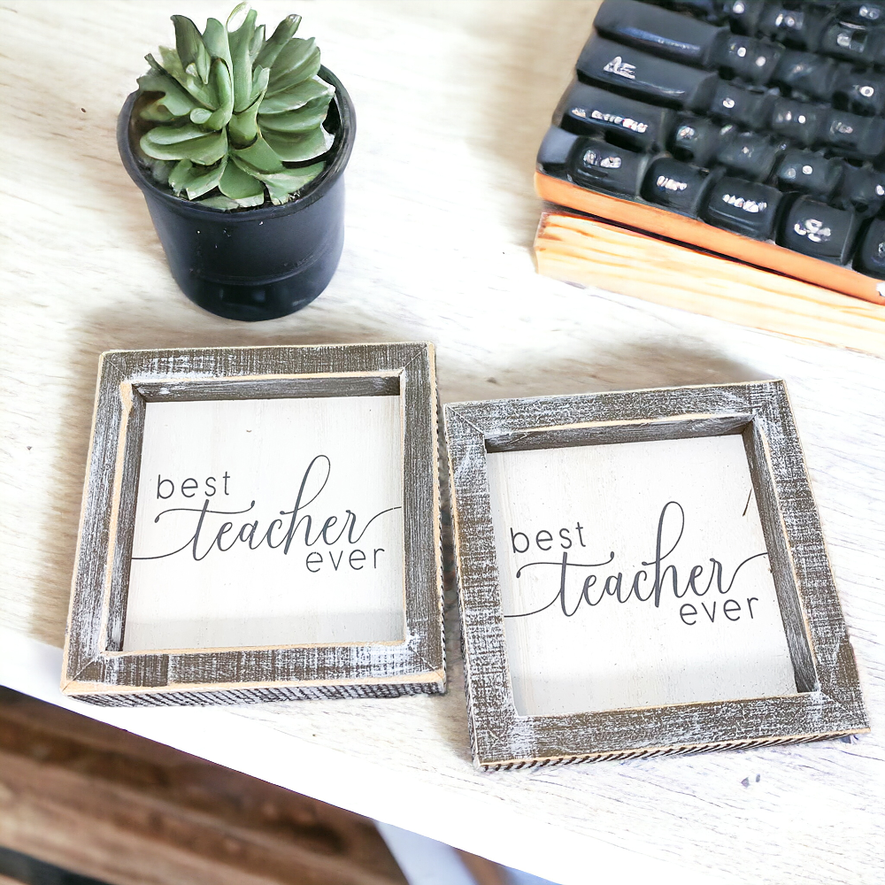 Best Teacher Ever Wooden Sign 5x5 Framed Gift For Teacher Appreciation Teacher Day Classroom Decor