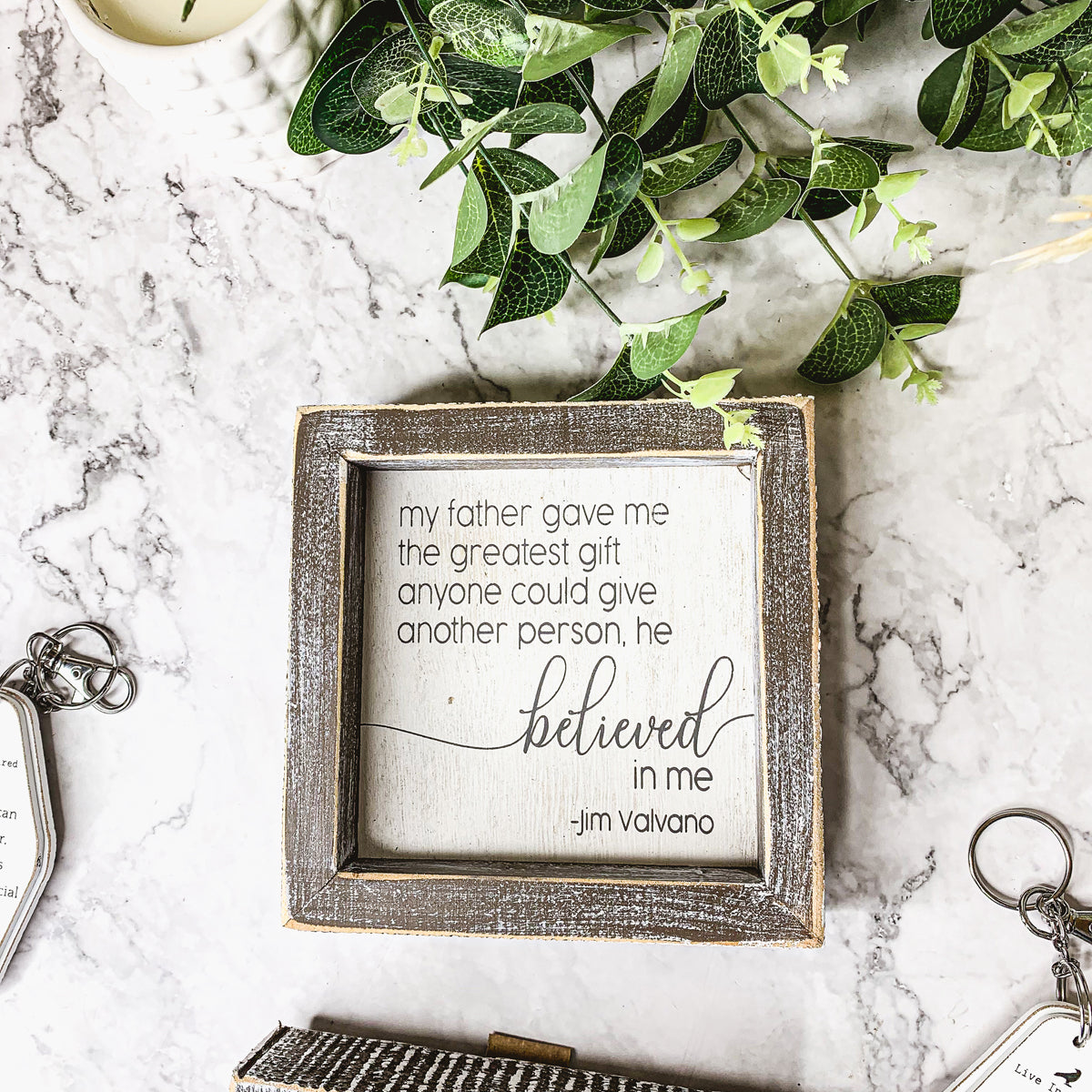 Jim Valvano Quote Framed Wooden Sign 5 Inch Greatest Gift My Father Believed In Me Wall Decor