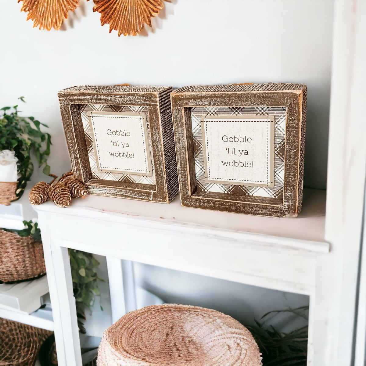 Thanksgiving Gobble Til Ya Wobble Tabletop Sign 5x5x1.5 Holiday Decor Party Cute Gift