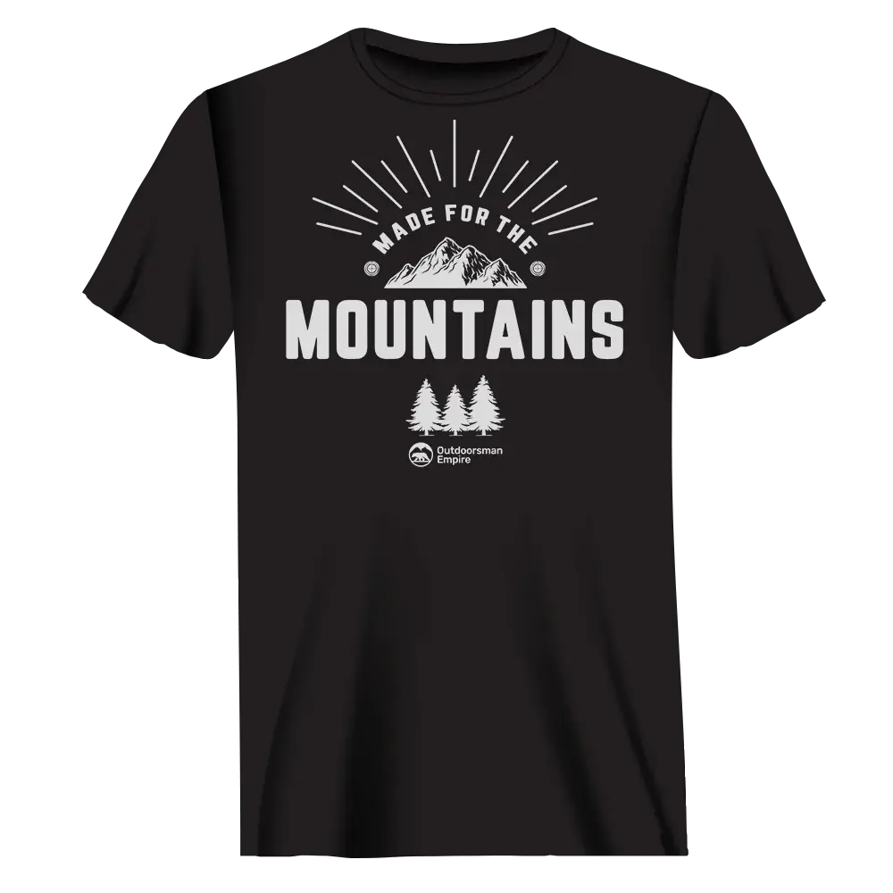 Made For The Mountains T-Shirt for Men