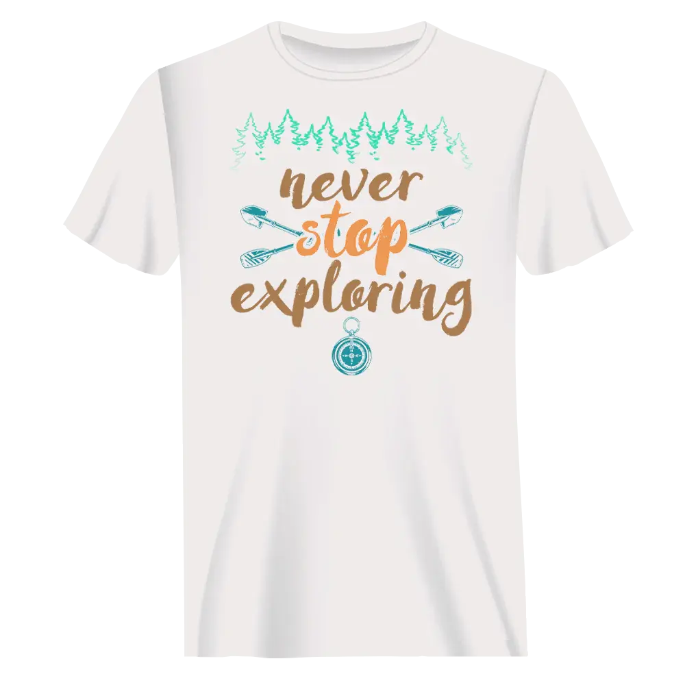 Never Stop Exploring T-Shirt for Men