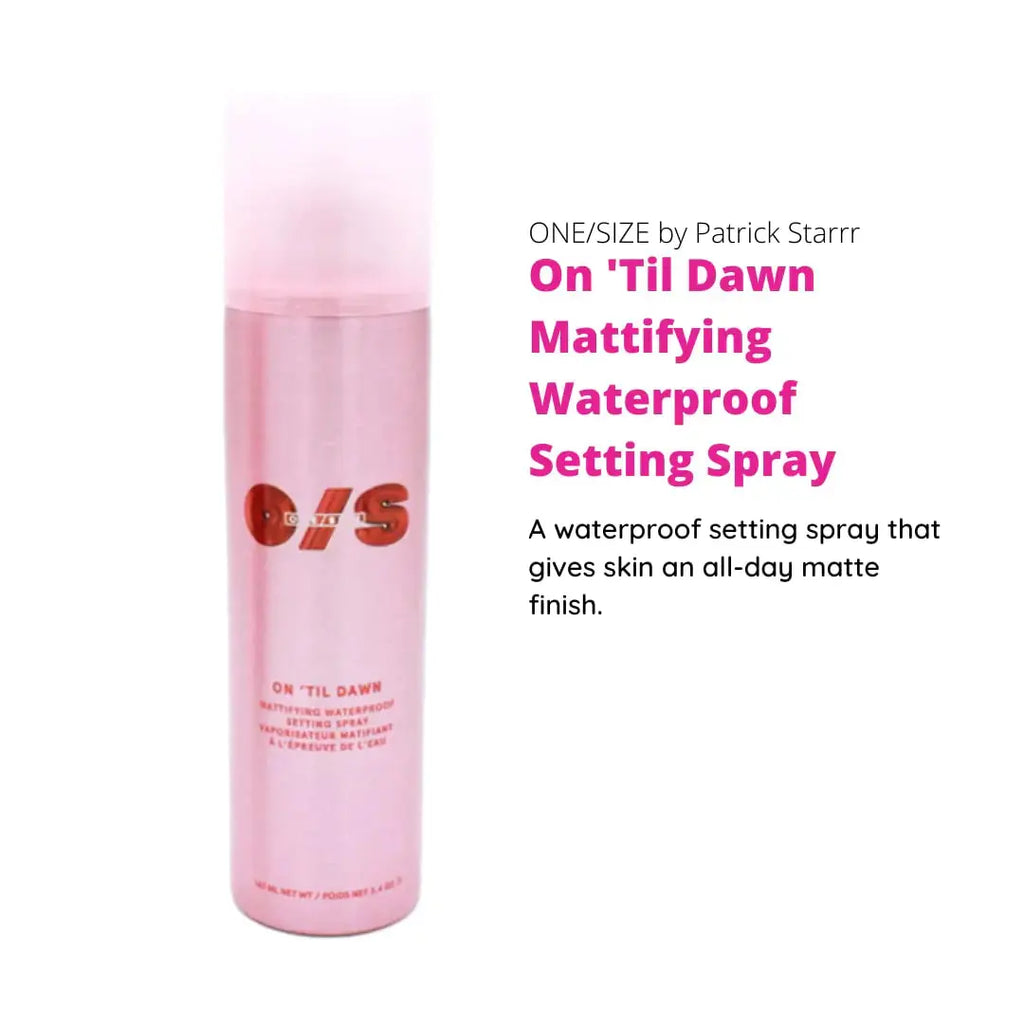 One Size by Patrick Starrr On 'Til Dawn Mattifying Waterproof Setting Spray