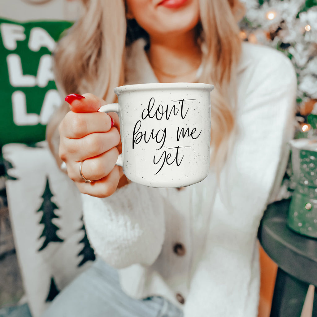 Don't Bug Me Yet 14.5oz Ceramic Coffee Mug Double Sided Morning Warning