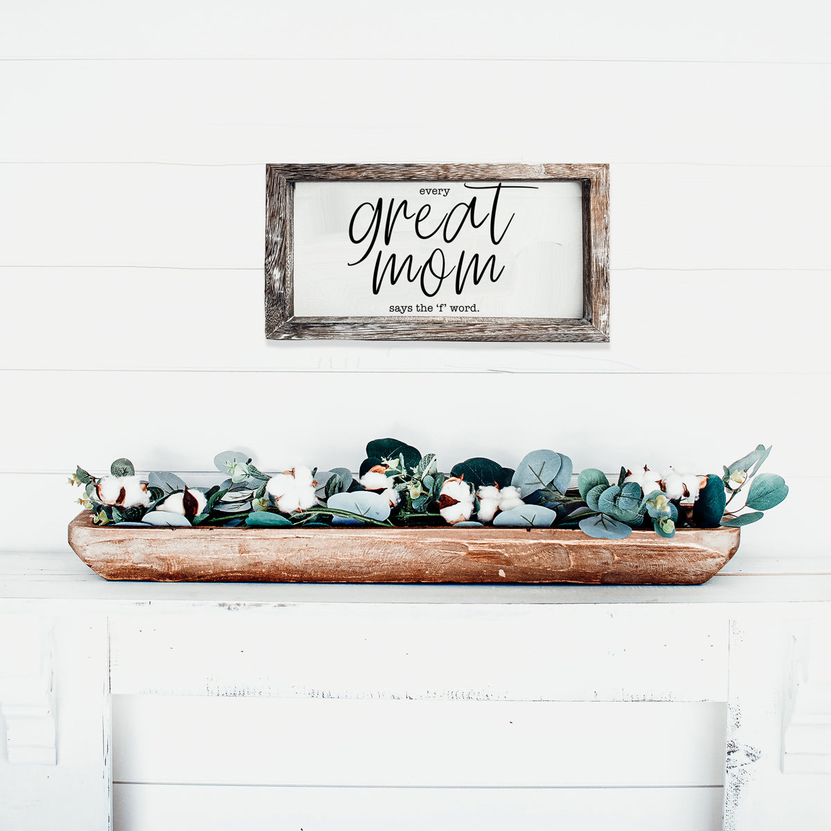 Funny Mom Sign Every Great Mom Says The F Word Wood Desk Or Wall Decor