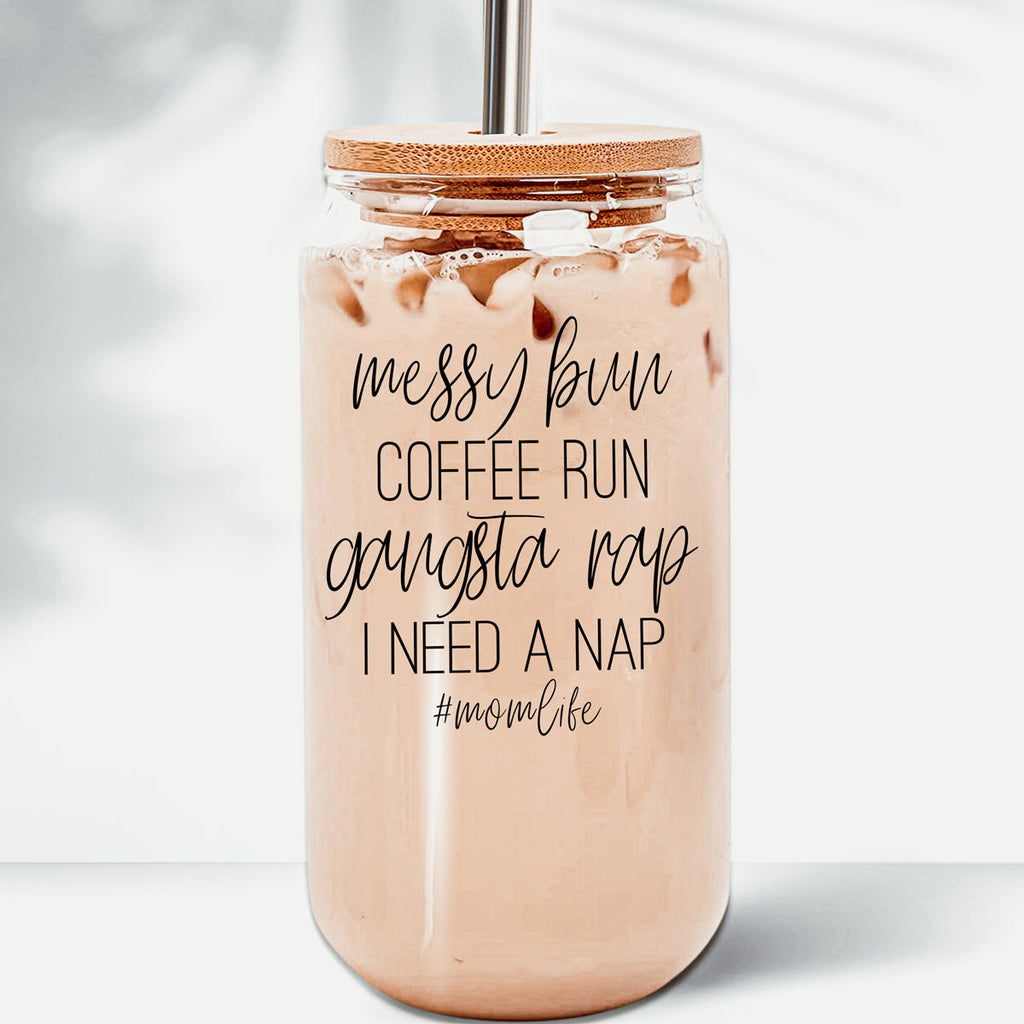 Messy Bun 17oz Glass Tumbler With Bamboo Lid Stainless Straws Mom Life Coffee Run Gift