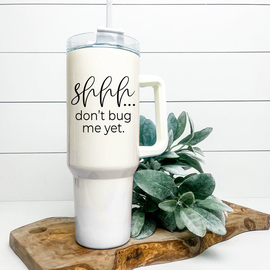 Don't Bug Me 40oz Insulated Tumbler With Handle Lid Straw Travel Mug