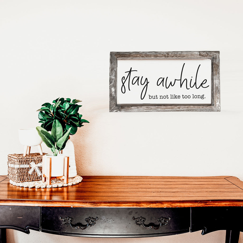 Stay Awhile Wooden Wall Sign - Funny Paulownia Wood Home Decor Plaque