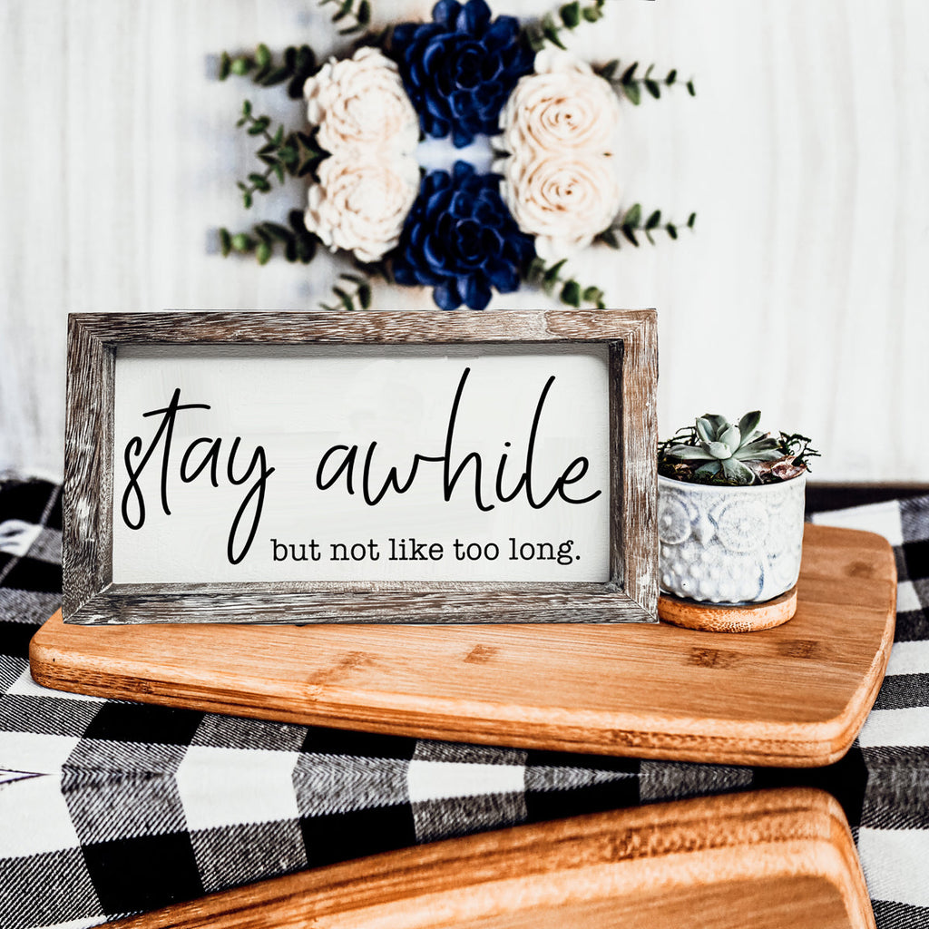Stay Awhile Wooden Wall Sign - Funny Paulownia Wood Home Decor Plaque
