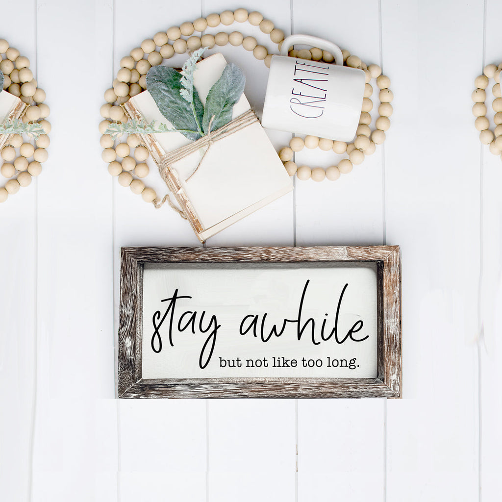 Stay Awhile Wooden Wall Sign - Funny Paulownia Wood Home Decor Plaque