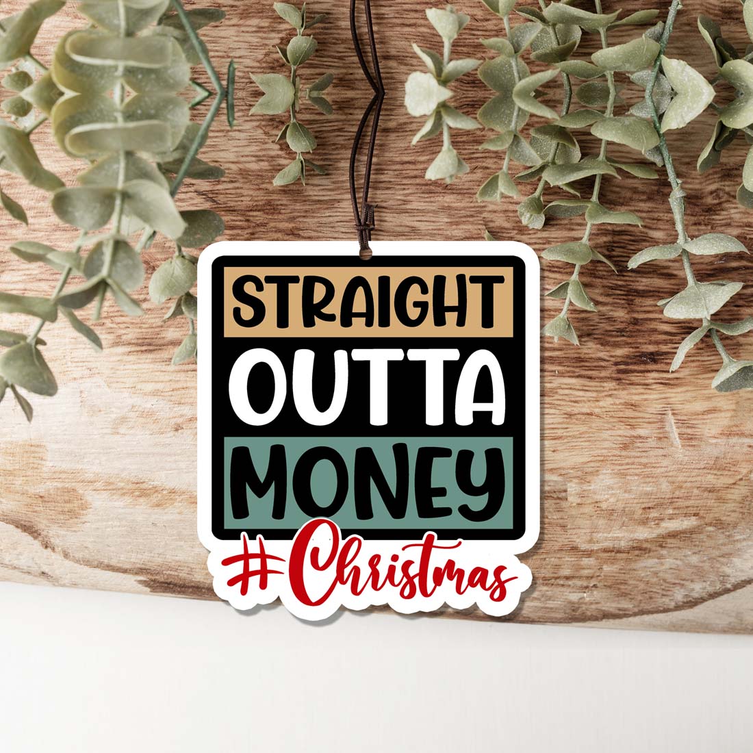 Straight Outta Freshie Hanging Car Air Freshener Scented Decoration For Car Home Office Holiday Gift