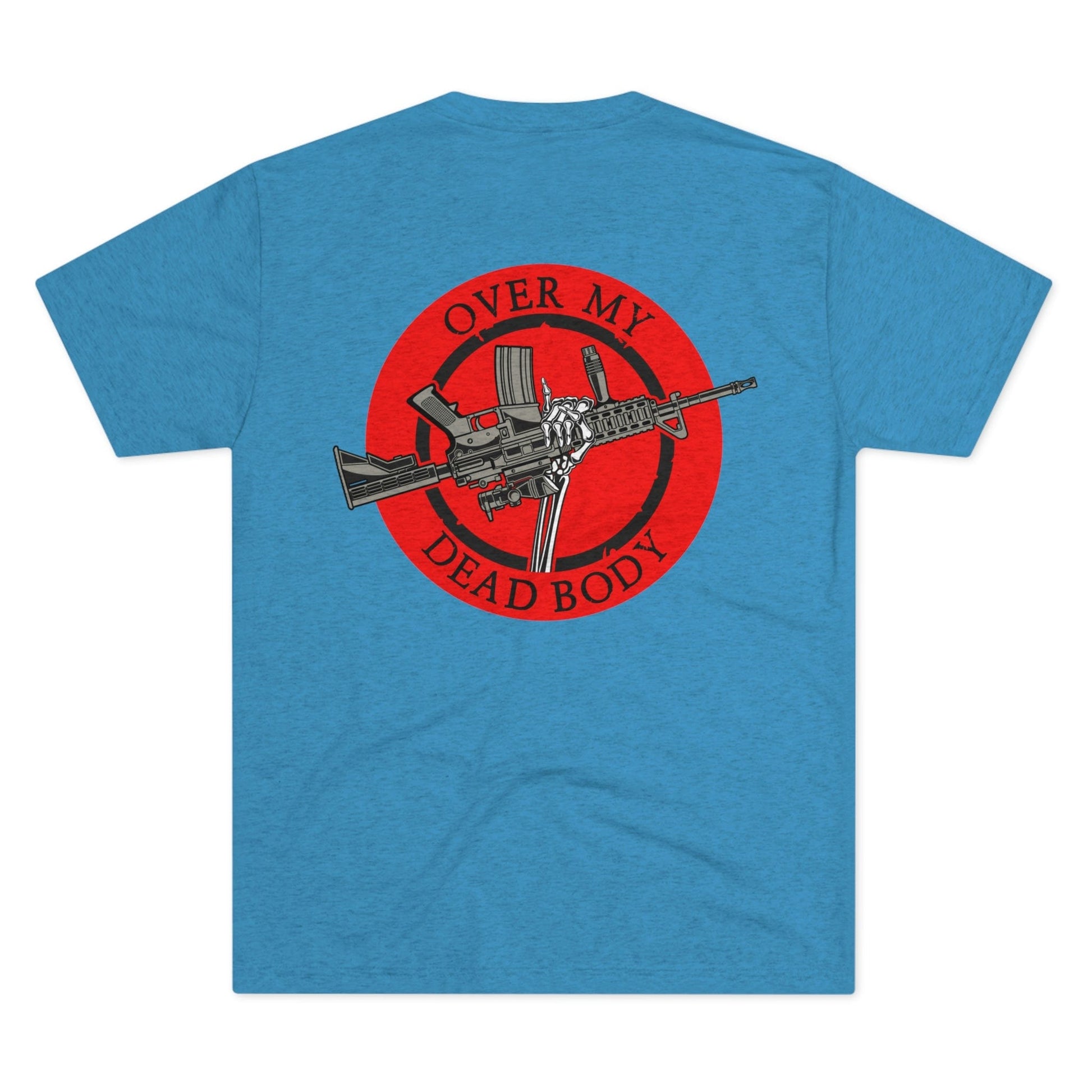 Over My Dead Body -  Tri-Blend Crew Tee