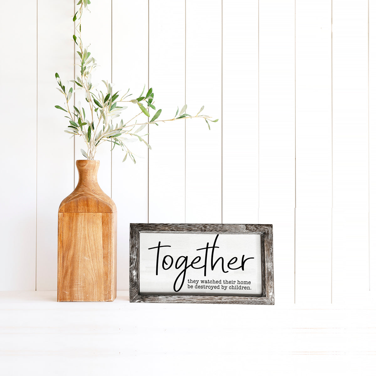 Together Wooden Sign Humorous Parenting Quote Wall Decor Funny Kids Destroyed Home Plaque