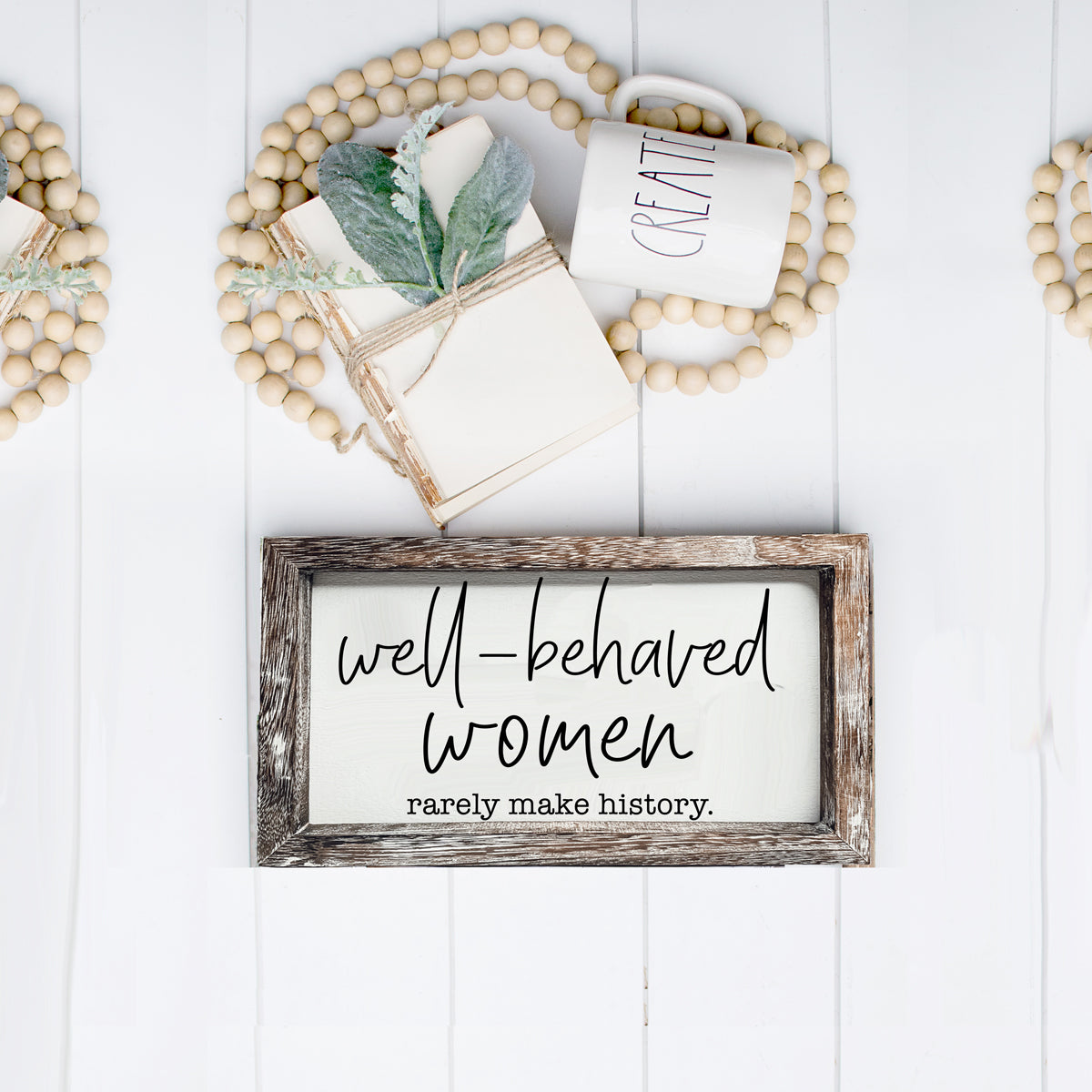 Well Behaved Women Sign Wooden Feminist Wall Decor Empowerment Gift