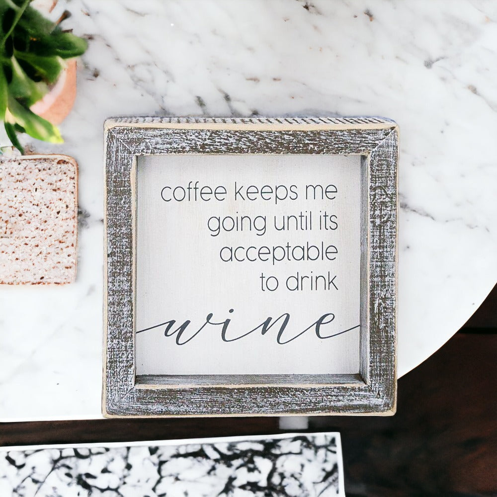 Coffee Until Wine Wood Sign 5x5x1.5 Inch Rustic White Gray Home Decor Funny Quote