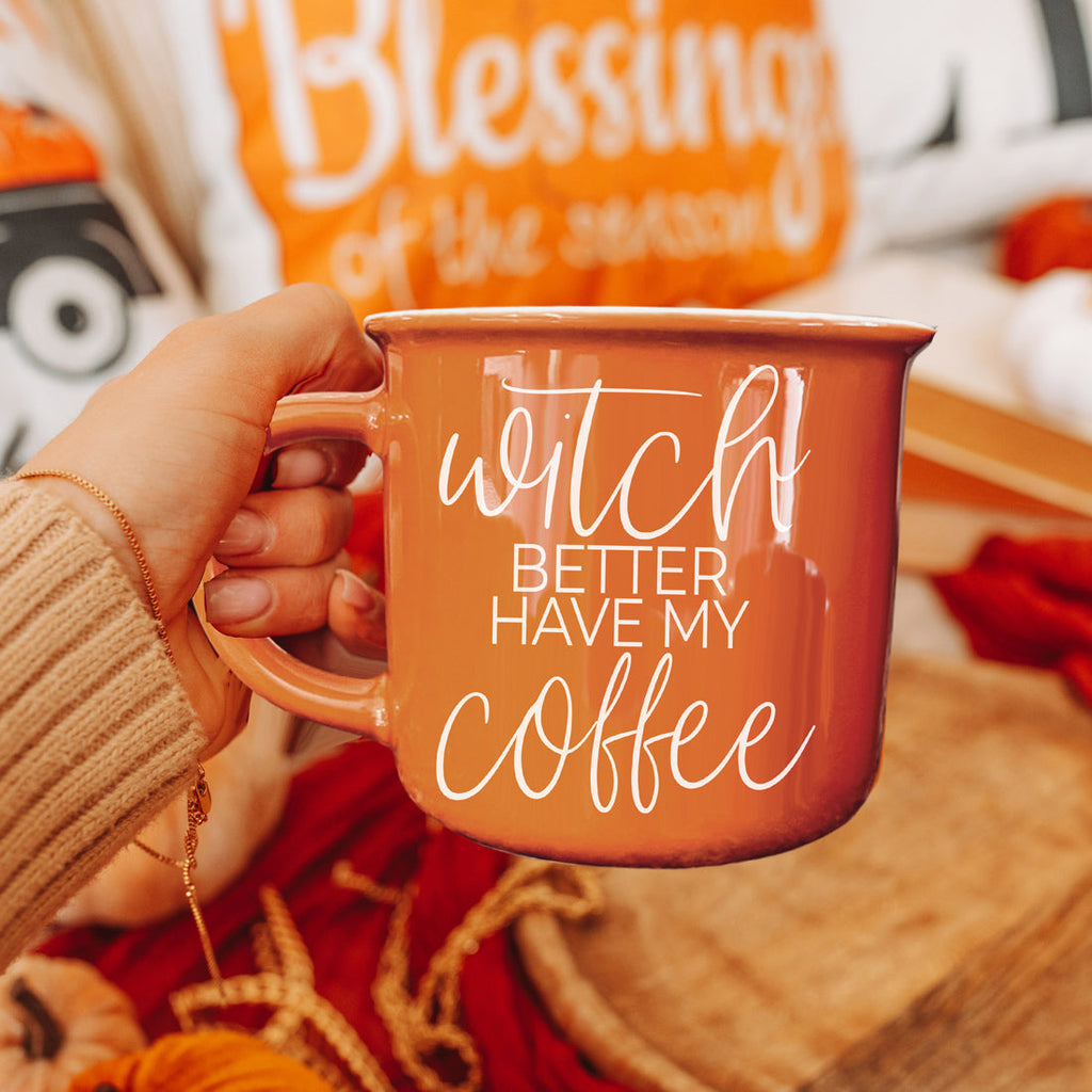 Witch Better Have Coffee Mug 14.5oz Orange Ceramic With White Lettering Halloween Coffee Gift